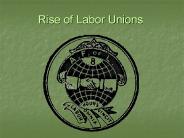 Rise of Labor Unions