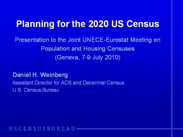 Planning for the 2020 US Census