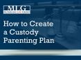 How To Create A Custody Parenting Plan PowerPoint PPT Presentation