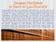 Douglas MacNeille35 Years of Law Practice PowerPoint PPT Presentation