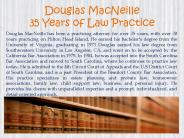 Douglas MacNeille35 Years of Law Practice