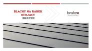 Blacha na rąbek stojąca Bratex