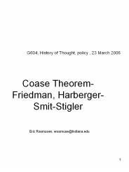 Coase Theorem-Friedman, Harberger-Smit-Stigler  Eric Rasmusen, erasmuse@Indiana.edu