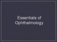 Essentials of Ophthalmology PowerPoint PPT Presentation