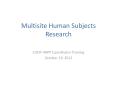Multisite Human Subjects Research PowerPoint PPT Presentation