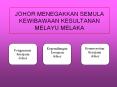 JOHOR MENEGAKKAN SEMULA KEWIBAWAAN KESULTANAN MELAYU MELAKA PowerPoint PPT Presentation