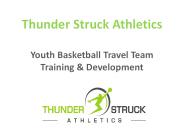 Youth Basketball Travel Team Training & Development - Thunder Struck Athletics