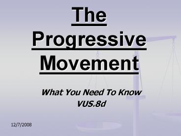 The Progressive Movement