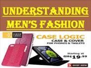 Understanding Men’s Fashion