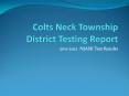 Colts Neck Township District Testing Report PowerPoint PPT Presentation