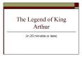 The Legend of King Arthur PowerPoint PPT Presentation