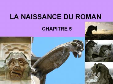 LA NAISSANCE DU ROMAN