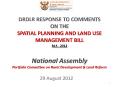 DRDLR RESPONSE TO COMMENTS ON THE SPATIAL PLANNING AND LAND USE MANAGEMENT BILL B14 - 2012 National Assembly Portfolio Committee on Rural Development PowerPoint PPT Presentation