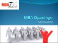 MBA Openings-Careers,Courses PowerPoint PPT Presentation