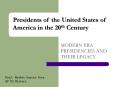 Presidents of the United States of America in the 20th Century PowerPoint PPT Presentation