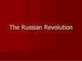 The Russian Revolution PowerPoint PPT Presentation