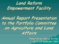 Land%20Reform%20Empowerment%20Facility%20Annual%20Report%20Presentation%20to%20the%20Portfolio%20Committee%20on%20Agriculture%20and%20Land%20Affairs PowerPoint PPT Presentation
