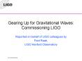 Gearing Up for Gravitational Waves: Commissioning LIGO PowerPoint PPT Presentation