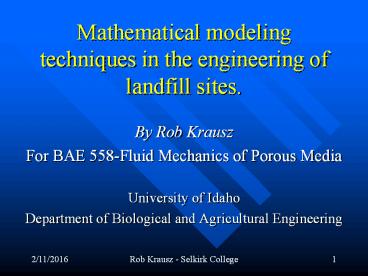 Mathematical modeling techniques in the engineering of landfill sites.