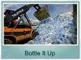 Bottle It Up PowerPoint PPT Presentation