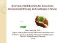 Environmental Education for Sustainable Development: History and challenges in Taiwan PowerPoint PPT Presentation