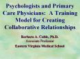 Psychologists and Primary Care Physicians: A Training Model for Creating Collaborative Relationships PowerPoint PPT Presentation