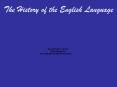 The History of the English Language PowerPoint PPT Presentation