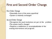 First and Second Order Change