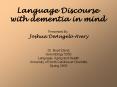 Language Discourse with dementia in mind PowerPoint PPT Presentation