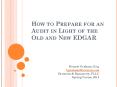How to Prepare for an Audit in Light of the Old and New EDGAR PowerPoint PPT Presentation