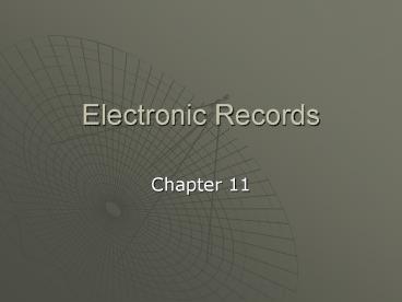 Electronic Records