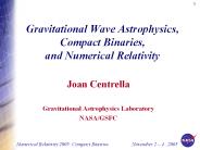 Gravitational Wave Astrophysics, Compact Binaries,             and Numerical Relativity