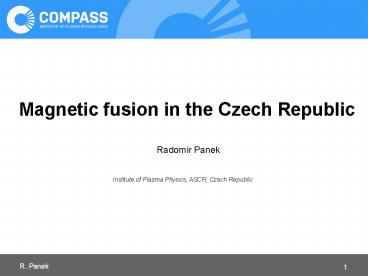 Magnetic fusion in the Czech Republic