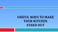 Useful Ways To Make Your Kitchen Stand Out PowerPoint PPT Presentation