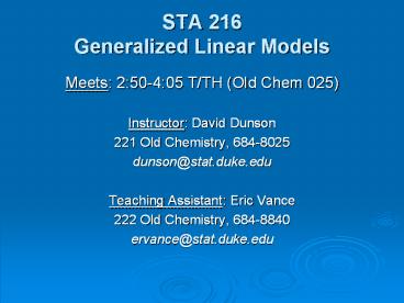STA 216 Generalized Linear Models