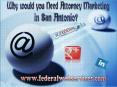 Why would you need Attorney Marketing in San Antonio PowerPoint PPT Presentation