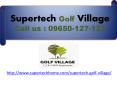 Welcome To Supertech Golf Village PowerPoint PPT Presentation