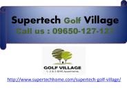 Welcome To Supertech Golf Village