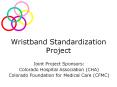 Wristband Standardization Project PowerPoint PPT Presentation