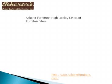 Scherer Furniture: High Quality Discount Furniture Store (1)