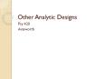 Other Analytic Designs PowerPoint PPT Presentation