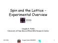 Spin and the Lattice - Experimental Overview PowerPoint PPT Presentation