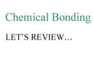 Chemical Bonding