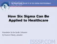 How Six Sigma Can Be Applied to Healthcare PowerPoint PPT Presentation