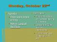 Monday, October 22nd PowerPoint PPT Presentation