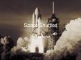 Space Shuttles PowerPoint PPT Presentation