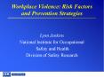 Workplace Violence: Risk Factors and Prevention Strategies PowerPoint PPT Presentation