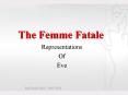 The Femme Fatale PowerPoint PPT Presentation