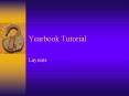 Yearbook Tutorial PowerPoint PPT Presentation