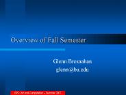 Overview of Fall Semester